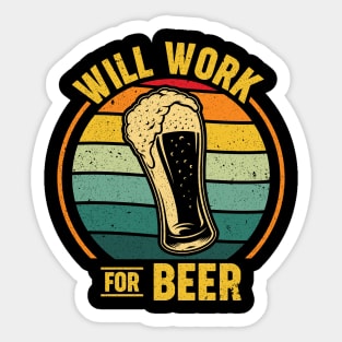 Will Work for Beer Sticker